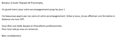 J'ai beaucoup appris par vos soins et votre accompagnement. Grâce à vous, j'ai pu effectuer une formation à distance via mon CPF.