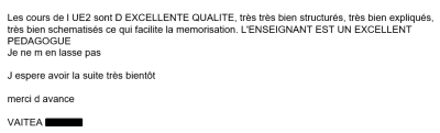 Les cours de l'UE2 sont d'excellente qualité, très très bien structurés, très bien expliqués, très bien schématisés, ce qui facilite la mémorisation.