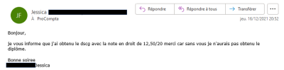 Je vous informe que j'ai obtenu le DSCG avec la note en droit de 12,50 merci car sans vous je n'aurais pas obtenu le diplôme.