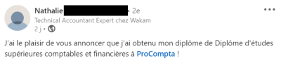 J'ai obtenu mon diplôme d'études supérieures comptables et financière à ProCompta