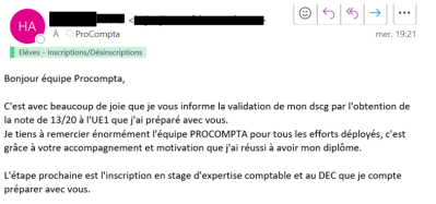 Je tiens à remercier énormément l'équipe PROCOMPTA pour tous les efforts déployés, c'est grâce à votre accompagnement et motivation que j'ai réussi à avoir mon diplôme.