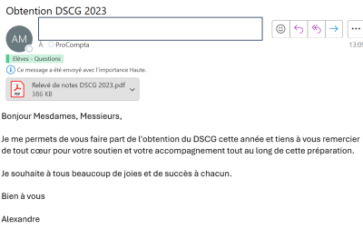 Je me permets de vous faire part de l'obtention du DSCG cette année et tiens à vous remercier de tout cœur pour votre soutien et votre accompagnement tout au long de cette préparation.